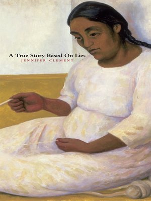 cover image of A True Story Based On Lies